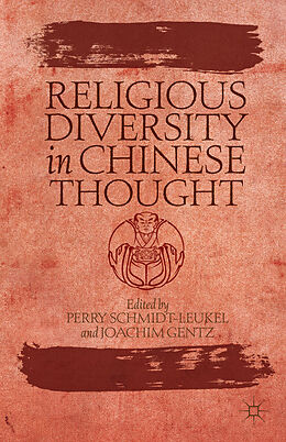 Fester Einband Religious Diversity in Chinese Thought von Perry Gentz, Joachim Schmidt-Leukel