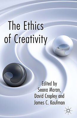 Livre Relié The Ethics of Creativity de Seana Cropley, David Kaufman, James (Califo Moran