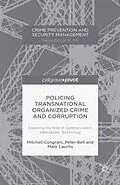 E-Book (pdf) Policing Transnational Organized Crime and Corruption von M. Congram, P. Bell, Mark Lauchs