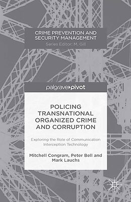E-Book (pdf) Policing Transnational Organized Crime and Corruption von M. Congram, P. Bell, Mark Lauchs