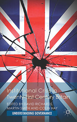 Livre Relié Institutional Crisis in 21st Century Britain de David Richards