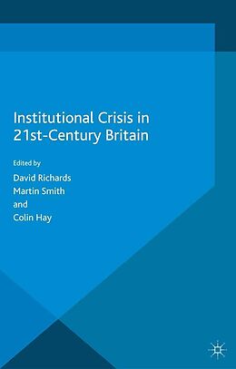 eBook (pdf) Institutional Crisis in 21st Century Britain de David Richards