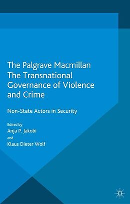 E-Book (pdf) The Transnational Governance of Violence and Crime von 