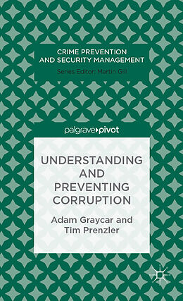Fester Einband Understanding and Preventing Corruption von A. Graycar, T. Prenzler