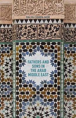Fester Einband Fathers and Sons in the Arab Middle East von D. Cohen-Mor