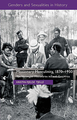 Fester Einband Missionary Masculinity, 1870-1930 von Kenneth A. Loparo