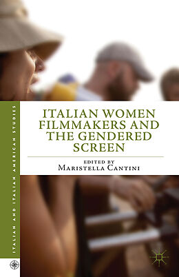 Livre Relié Italian Women Filmmakers and the Gendered Screen de Maristella Cantini
