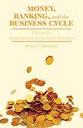 E-Book (pdf) Money, Banking, and the Business Cycle von B. Simpson