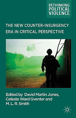 E-Book (pdf) The New Counter-insurgency Era in Critical Perspective von Celeste Ward Gventer, M. L. R Smith