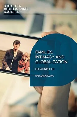 E-Book (pdf) Families, Intimacy and Globalization von Raelene Wilding