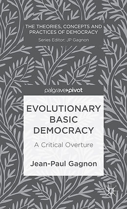 Livre Relié Evolutionary Basic Democracy de J. Gagnon