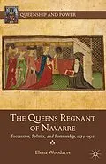 E-Book (pdf) The Queens Regnant of Navarre von Elena Woodacre