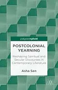 E-Book (pdf) Postcolonial Yearning von A. Sen