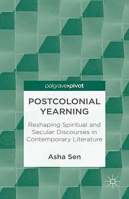 E-Book (pdf) Postcolonial Yearning von A. Sen