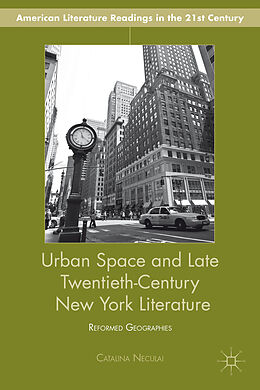 Fester Einband Urban Space and Late Twentieth-Century New York Literature von C. Neculai