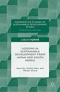 E-Book (pdf) Lessons in Sustainable Development from Japan and South Korea von S. Hsu, M. Naoi, W. Zhang