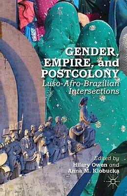 E-Book (pdf) Gender, Empire, and Postcolony von Anna M. Klobucka