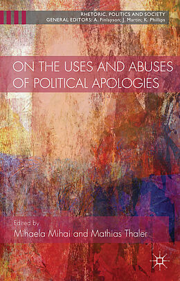 Fester Einband On the Uses and Abuses of Political Apologies von Mihaela Mihai, Mathias Thaler