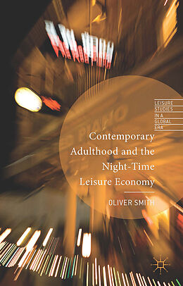 Fester Einband Contemporary Adulthood and the Night-Time Economy von O. Smith