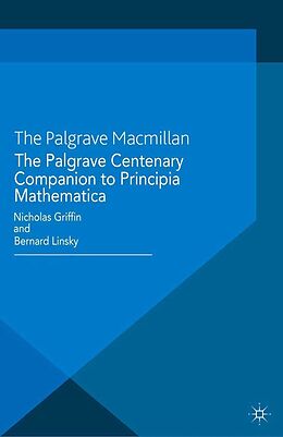 E-Book (pdf) The Palgrave Centenary Companion to Principia Mathematica von Bernard Linsky