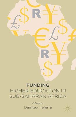 E-Book (pdf) Funding Higher Education in Sub-Saharan Africa von D. Teferra