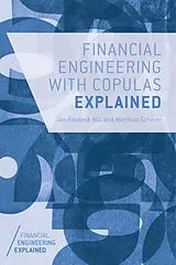 Kartonierter Einband Financial Engineering with Copulas Explained von J. Mai, M. Scherer