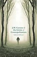 E-Book (pdf) J.M. Coetzee and the Limits of Cosmopolitanism von K. Hallemeier