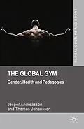 E-Book (pdf) The Global Gym von J. Andreasson, T. Johansson