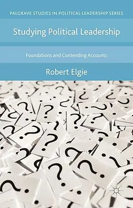 E-Book (pdf) Studying Political Leadership von Robert Elgie