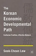 E-Book (pdf) The Korean Economic Developmental Path von S. Lew