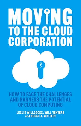 E-Book (pdf) Moving to the Cloud Corporation von L. Willcocks, W. Venters, E. Whitley