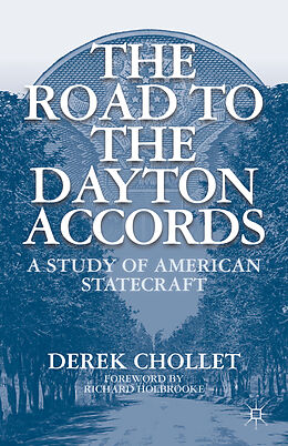 Couverture cartonnée The Road to the Dayton Accords de D. Chollet