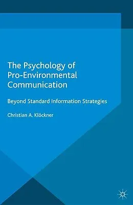 E-Book (pdf) The Psychology of Pro-Environmental Communication von Christian A. Klöckner