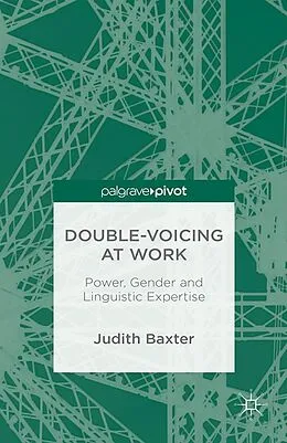 E-Book (pdf) Double-voicing at Work von J. Baxter