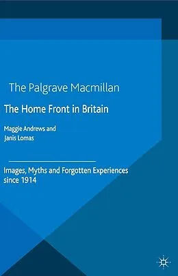 E-Book (pdf) The Home Front in Britain von Janis Lomas