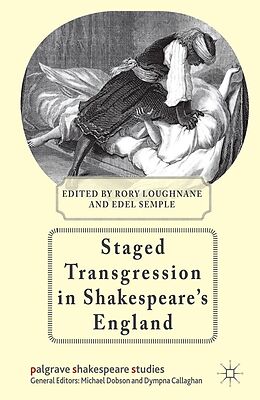 E-Book (pdf) Staged Transgression in Shakespeare's England von 