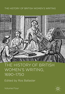 Couverture cartonnée The History of British Women's Writing, 1690-1750 de Ros Ballaster