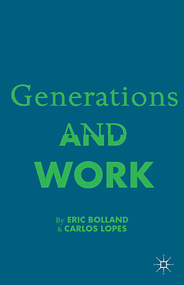Fester Einband Generations and Work von E. Bolland, C. Lopez, Kenneth A. Loparo