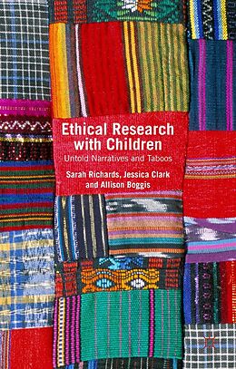 E-Book (pdf) Ethical Research with Children von Sarah Richards, Jessica Clark, Allison Boggis