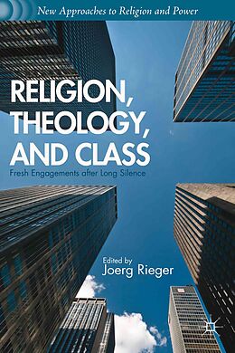 Kartonierter Einband Religion, Theology, and Class von Joerg Rieger