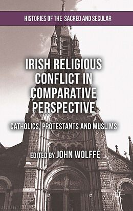 Livre Relié Irish Religious Conflict in Comparative Perspective de John Wolffe