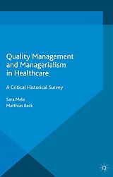 eBook (pdf) Quality Management and Managerialism in Healthcare de Matthias Beck, Sara Melo