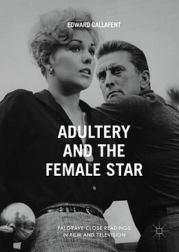 eBook (pdf) Adultery and the Female Star de Edward Gallafent