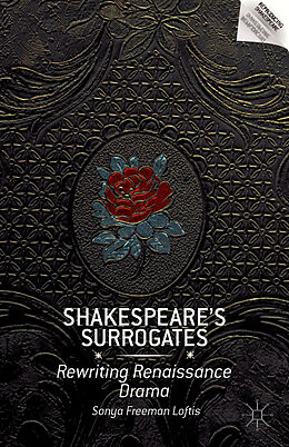 Fester Einband Shakespeares Surrogates von S. Loftis