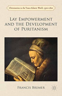 eBook (pdf) Lay Empowerment and the Development of Puritanism de Francis Bremer