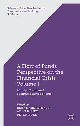 Livre Relié A Flow-Of-Funds Perspective on the Financial Crisis Volume I de Bernhard Van Riet, A. Bull, Peter Winkler