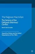 E-Book (pdf) The Genesis of the Falklands (Malvinas) Conflict von M. González