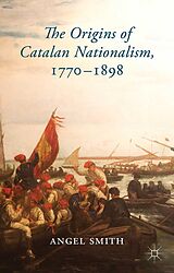 eBook (pdf) The Origins of Catalan Nationalism, 1770-1898 de A. Smith