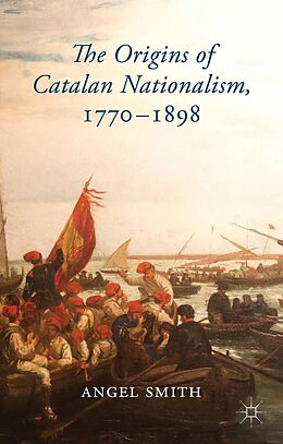 eBook (pdf) The Origins of Catalan Nationalism, 1770-1898 de A. Smith