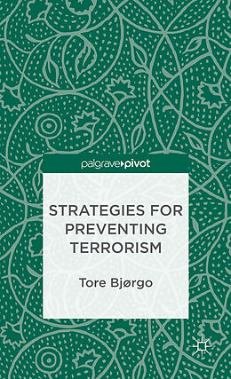 Livre Relié Strategies for Preventing Terrorism de T. Bjorgo